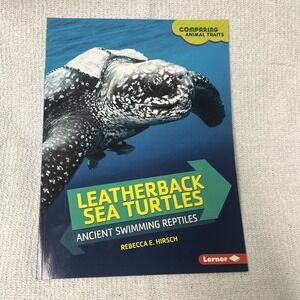 Leatherback Sea Turtles: Ancient Swimming Reptiles